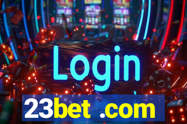 23bet .com